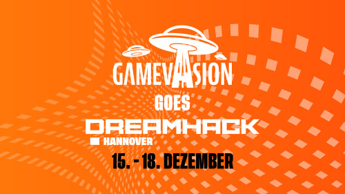 Vorschaubild: Gamevasion goes DreamHack Hannover